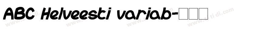 ABC Helveesti variab字体转换